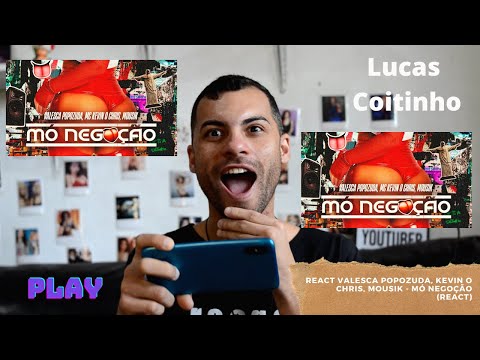 REACT Valesca Popozuda, Kevin o Chris, Mousik - Mó Negoção (REACT) Lucas Coitinho