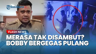 PENAMPAKAN Bobby Nasution Pulang, Tak Jadi Hadiri Pisah Sambut Walkot Medan, Merasa Tak Disambut?