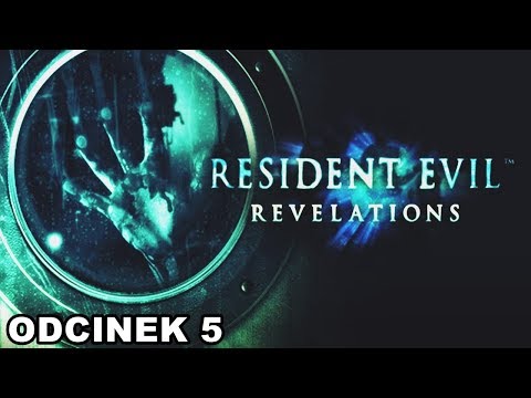 Resident Evil: Revelations odc. 5 - Koszmar Powraca