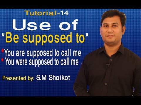 Use of be supposed to in English! English Grammar Lesson ! S.M. Shoikot