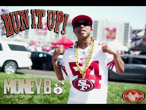 MONEY B, DIGITAL UNDERGROUND - "RUN IT UP" (S.F. 49ERS ANTHEM) [OFFICIAL VIDEO]