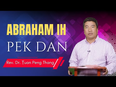 Abraham Ih Pek Dan - Rev. Dr. Ṭuan Peng Thang