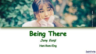 Jung Eun Ji (정은지)- Being There (어떤가요) Lyrics Han|Rom|Eng