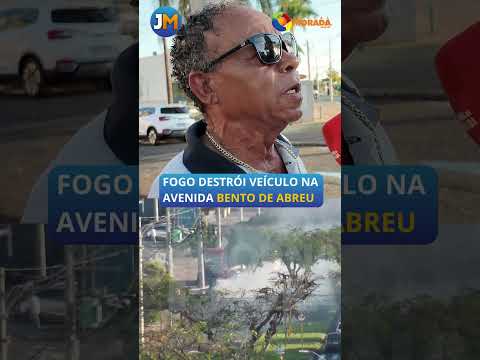 Veículo pega fogo na Avenida Bento de Abreu e proprietário tem prejuízo de mais de R$ 10 mil.