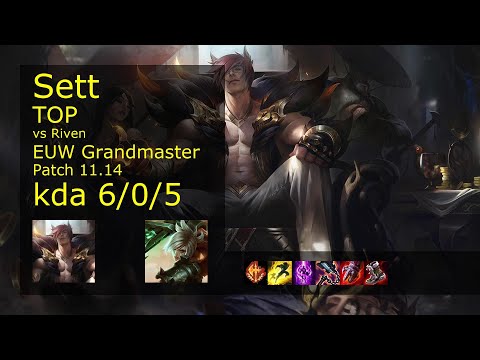 Sett vs Riven Top - EUW Grandmaster 6/0/5 Patch 11.14 Gameplay