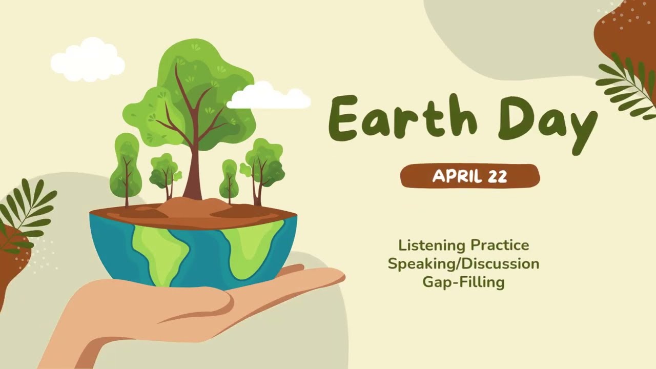 Earth Day | A2 Listening Practice + Comprehension Questions & Gap-Filling