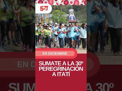 🙏 #Atención | Cuenta regresiva para la 30º Peregrinación a Itatí