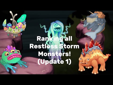 Ranking all Restless Storm Monsters! (Update 1)