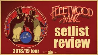 Fleetwood Mac Go Their Own Way in Tour Opener, A Setlist Review
