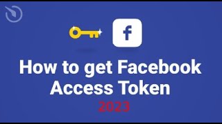 Get Access Token Facebook 2023