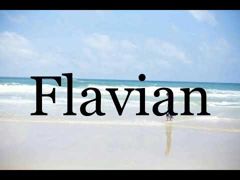 How To Pronounce Flavian🌈🌈🌈🌈🌈🌈Pronunciation Of Flavian