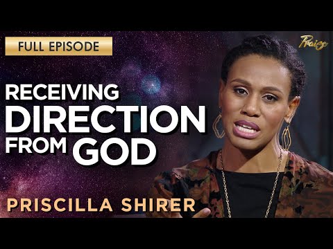 Priscilla Shirer: How to Know God's Direction in Your Life | Praise on TBN