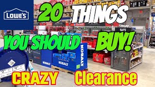 Lowe's 20 Things You should buy Plus Crazy Clearance