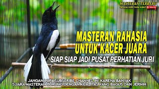 Download lagu MASTERAN KACER DAN RAHASIA MASTERAN UNTUK KACER JUARA || SIAP SIAP JADI PUSAT PERHATIAN JURI..!!! mp3