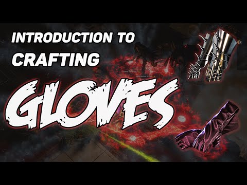 Path of Exile - Crafting 101 - Gloves!