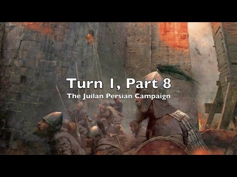 Playthrough: Turn 1, Part 8: The Julian Persian Campaign