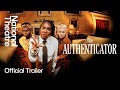 The Authenticator | Official Trailer | National Theatre