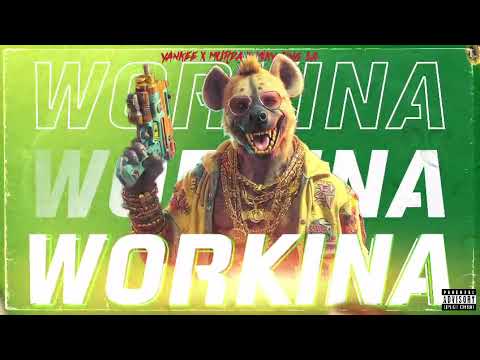 Yankee Feat Murda x Miky Ding La - Workina (Music officiel)