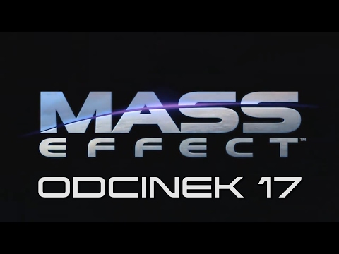 Zagrajmy w Mass Effect - Odcinek 17 - Zaginieni Marines