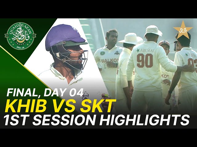 1st Session Highlights | Quaid-e-Azam Trophy Final | Day 4 | Karachi vs Sialkot | PCB | M2P1K