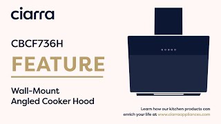 ES Wall-Mount Angled Cooker Hood CBCF736H Feature
