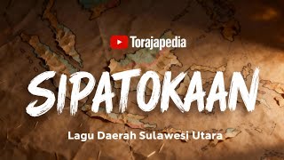 Download lagu SIPATOKAAN (North Sulawesi) | Indonesian Regional Song Lyrics mp3