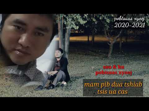 " mam pib dua tshiab tsis ua cas " pob tsuas xyooj : nkauj tshiab = 2020-2021