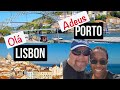 Lisbon or Porto?  Why We Moved from PORTO To LISBON