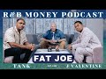 Fat Joe R B MONEY Podcast Ep 101