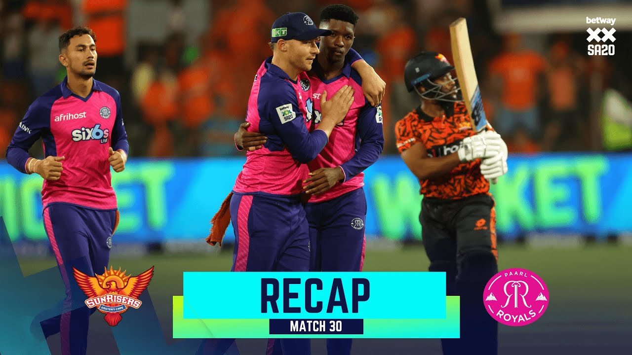 Betway SA20 | Match 30 ICYMI | Sunrisers Eastern Cape v Paarl Royals
