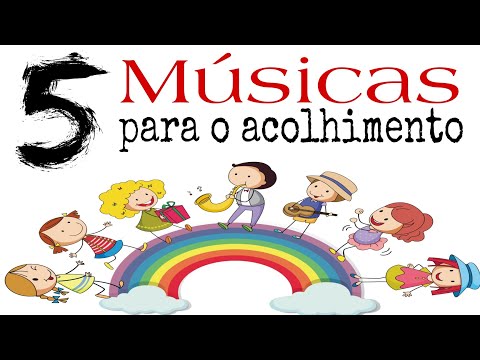 5 sugestões de Músicas para acolhida / Educação🎤🎵🎶