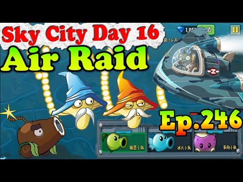 Plants vs. Zombies 2 (China) - Air Raid 2 BOSS Arbiter-X - Sky City Day 16 (Ep.246)