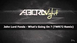 John Lord Fonda - What's Going On ? (TWR72 Remix) (CITIZEN RECORDS)