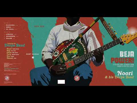 Noori & His Dorpa Band — Al Amal (Beja Power! Electric Soul & Brass from Sudan's Red Sea Coast)