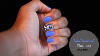 NAIL ART TUTORIAL: BLUE AND LEOPARD
