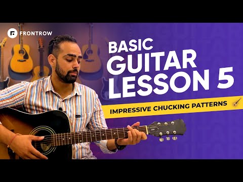 Guitar Lesson 5 - Impressive Strumming Technique - Chucking & Plucking | FrontRow
