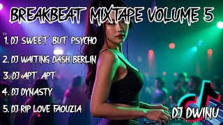 Download lagu DJ BREAKBEAT MIXTAPE VOLUME 5 mp3