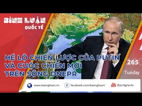 Hé lộ chiến lược của Nga và cuộc chiến mới trên sông Dnepr