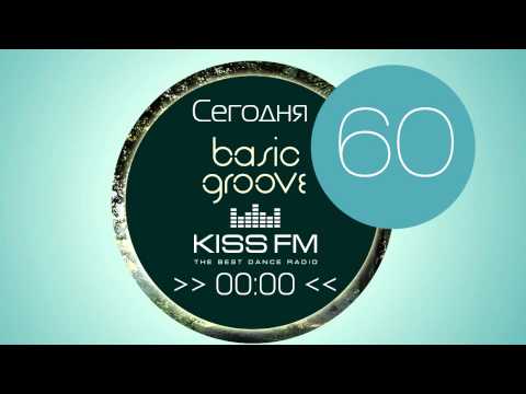Dj Streamteck - #60 Basic Groove Radioshow on Kiss Fm (full)