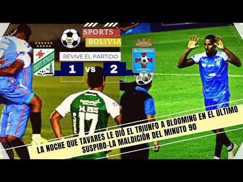 LA NOCHE QUE TAVARES LE DIÓ EL TRIUNFO A BLOOMING EN EL ÚLTIMO SUSPIRO-LA MALDICIÓN DEL MINUTO 90