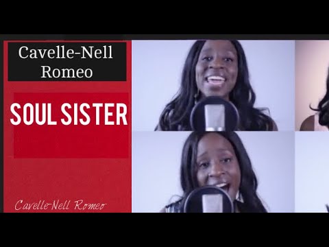 Cavelle-Nell Romeo/ Soul Sister/ Train