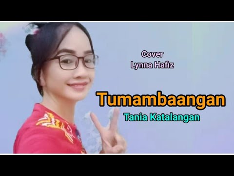 Tumambaangan_Tania Katalangan(cover Lynna Hafiz)