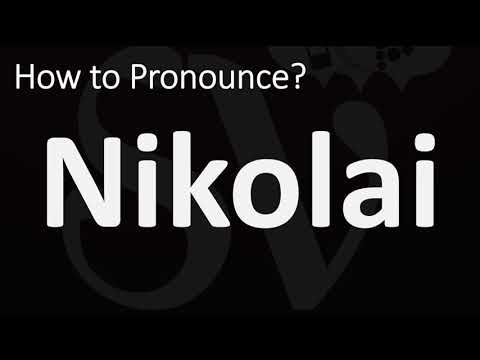 How to Pronounce Nikolai? (CORRECTLY)
