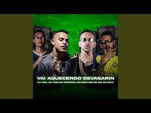 Vai Aquecendo Devagarin