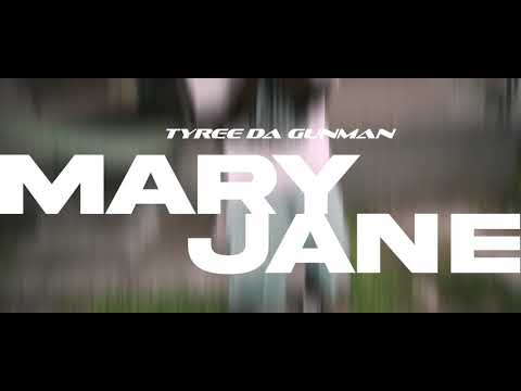 Tyree Da GunMan - Mary Jane {Official Music Video}