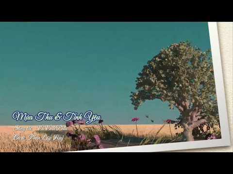 Mùa thu & tình yêu - Phan Lập Huy