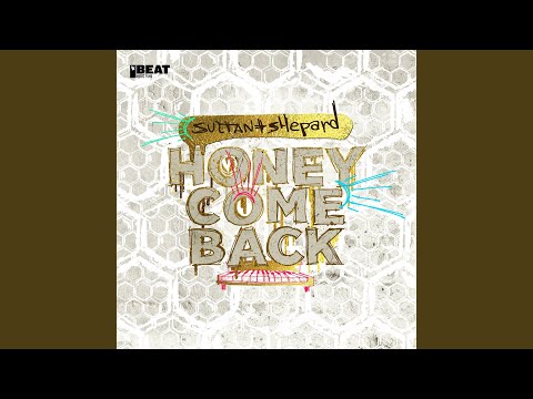 Honey Come Back