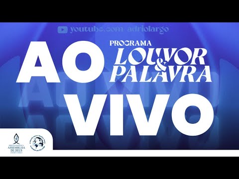 LOUVOR & PALAVRA - 01/04/2026 #adriolargo