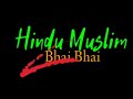 Bhai Bhai Whatsapp Status Salman Khan Bhai Bhai Status Hindu Muslim Bhai Bhai Whatsapp Status