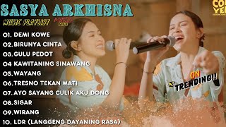 Download lagu PLAYLIST LAGU SASYA ARKHISNA - DEMI KOWE - KAWITANING SINAWANG TEMEN DIPERJALANAN | BIRUNYA CINTA mp3